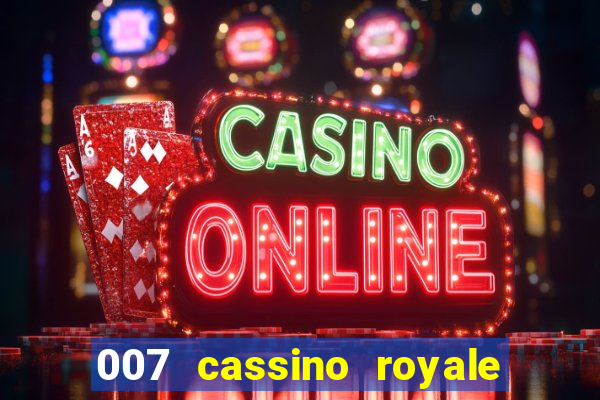 007 cassino royale filme completo dublado youtube